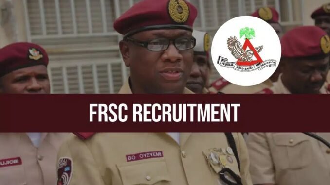 FRSC Recruitment 2026: How to Apply Online for the Federal Road Safety Corps (Step-by-Step Guide)