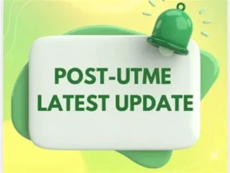 Post-UTME 2026: List Of Schools That Have Released Forms